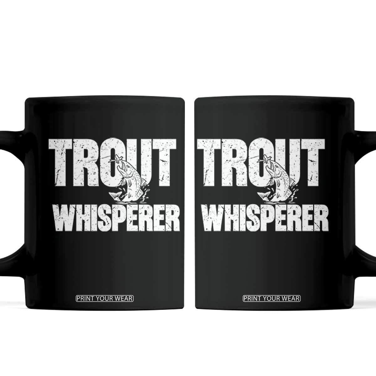 Trout Fishing Coffee Mug Funny Fishing Fisherman Trout Whisperer Gift TS10 Black Print Your Wear