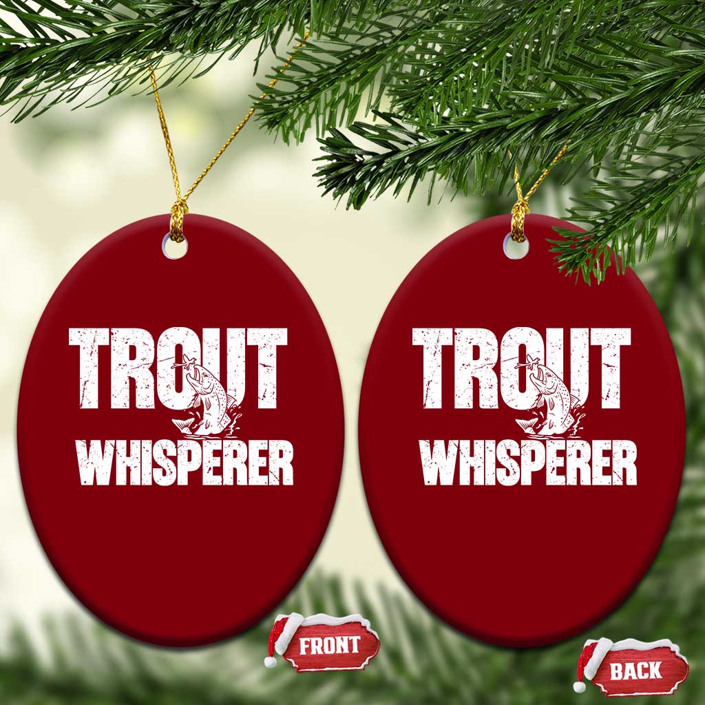 Trout Fishing Ceramic Ornament Funny Fishing Fisherman Trout Whisperer Gift TS10 Print Your Wear