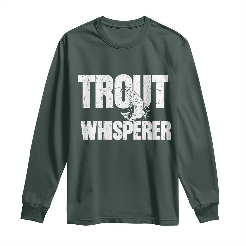 Trout Fishing Long Sleeve Shirt Funny Fishing Fisherman Trout Whisperer Gift TS10 Dark Forest Green Print Your Wear