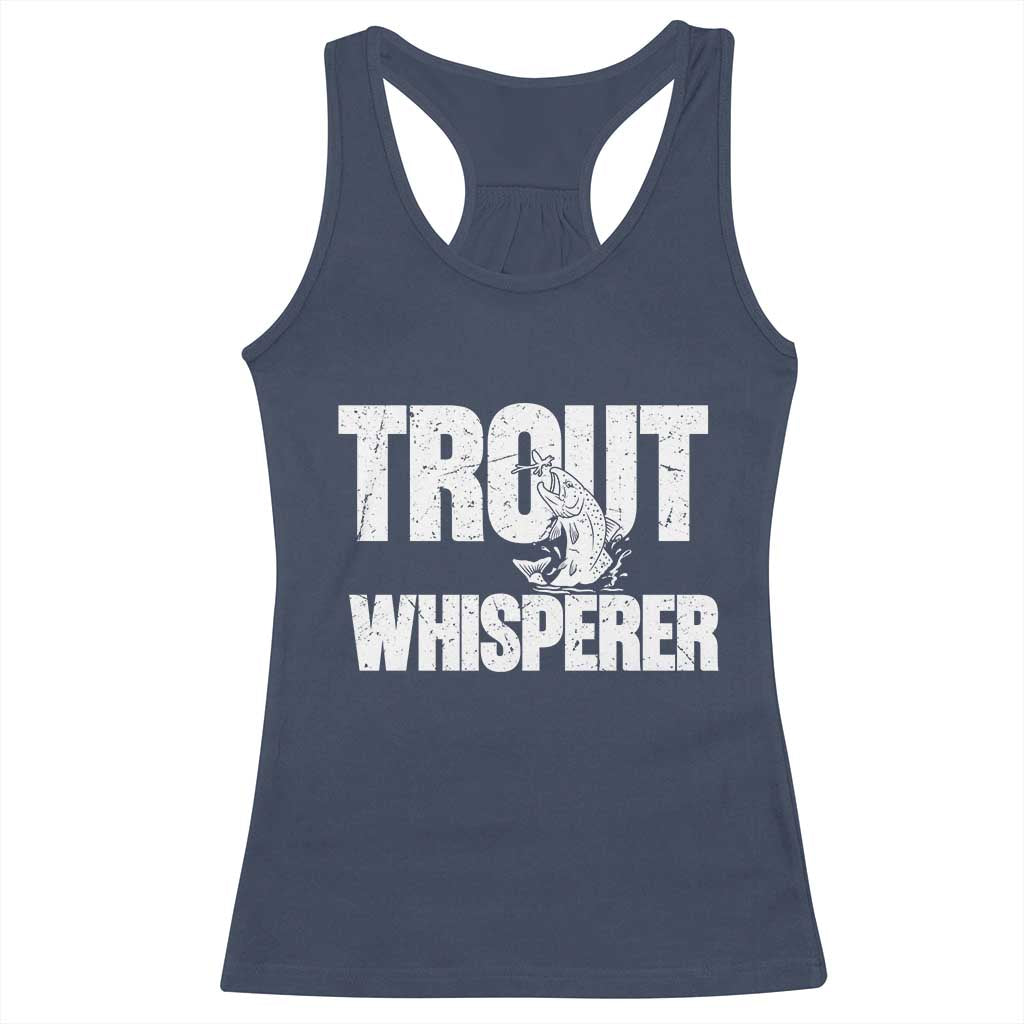 Trout Fishing Racerback Tank Top Funny Fishing Fisherman Trout Whisperer Gift TS10 Navy Print Your Wear