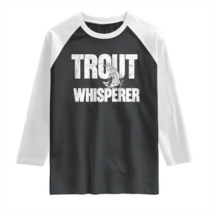 Trout Fishing Raglan Shirt Funny Fishing Fisherman Trout Whisperer Gift TS10 Black White Print Your Wear