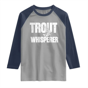 Trout Fishing Raglan Shirt Funny Fishing Fisherman Trout Whisperer Gift TS10 Sport Gray Navy Print Your Wear