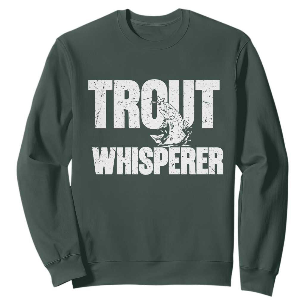 Trout Fishing Sweatshirt Funny Fishing Fisherman Trout Whisperer Gift TS10 Dark Forest Green Print Your Wear