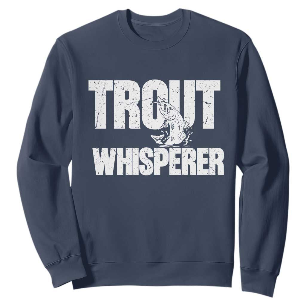 Trout Fishing Sweatshirt Funny Fishing Fisherman Trout Whisperer Gift TS10 Navy Print Your Wear