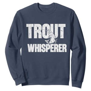 Trout Fishing Sweatshirt Funny Fishing Fisherman Trout Whisperer Gift TS10 Navy Print Your Wear