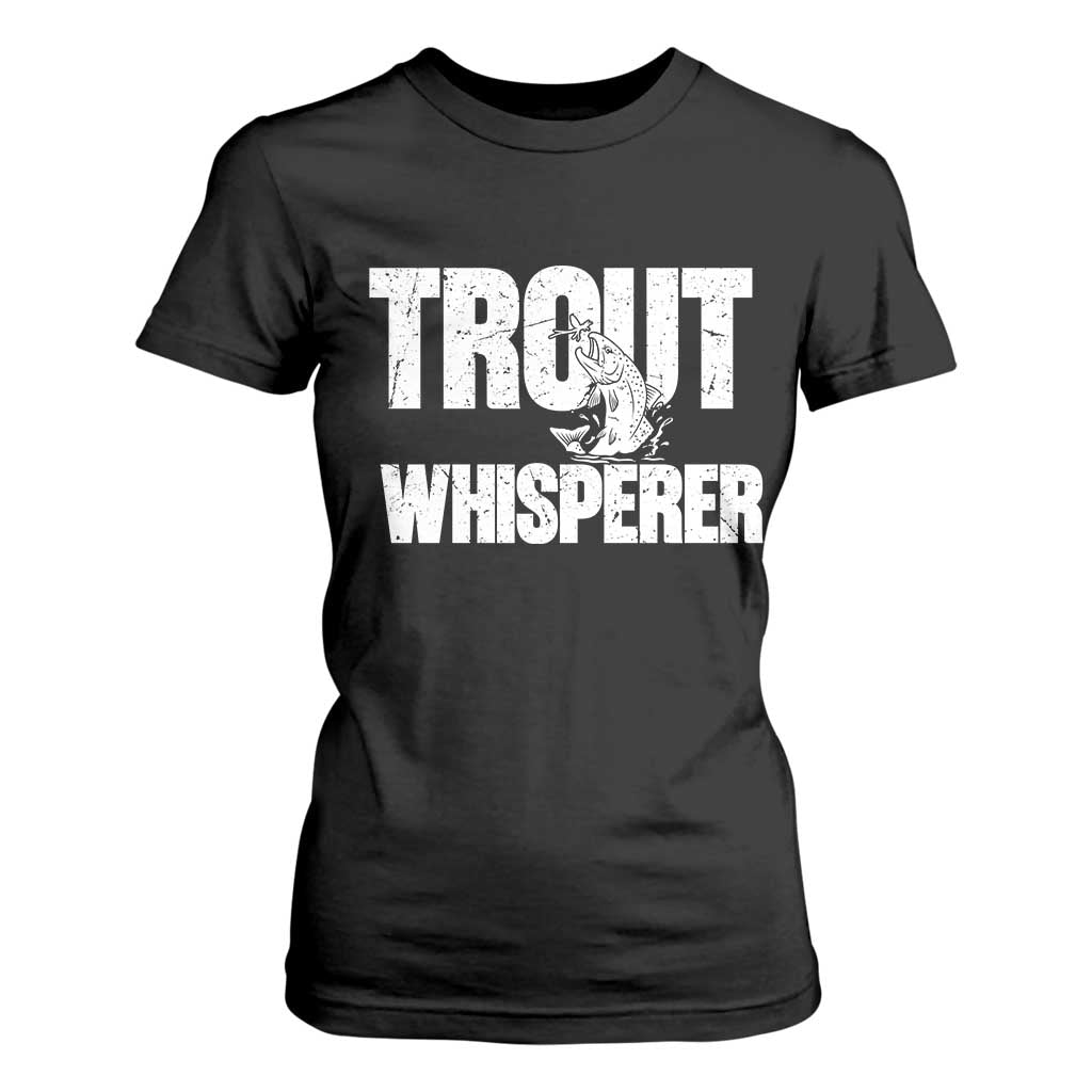 Trout Fishing T Shirt For Women Funny Fishing Fisherman Trout Whisperer Gift TS10 Black Print Your Wear