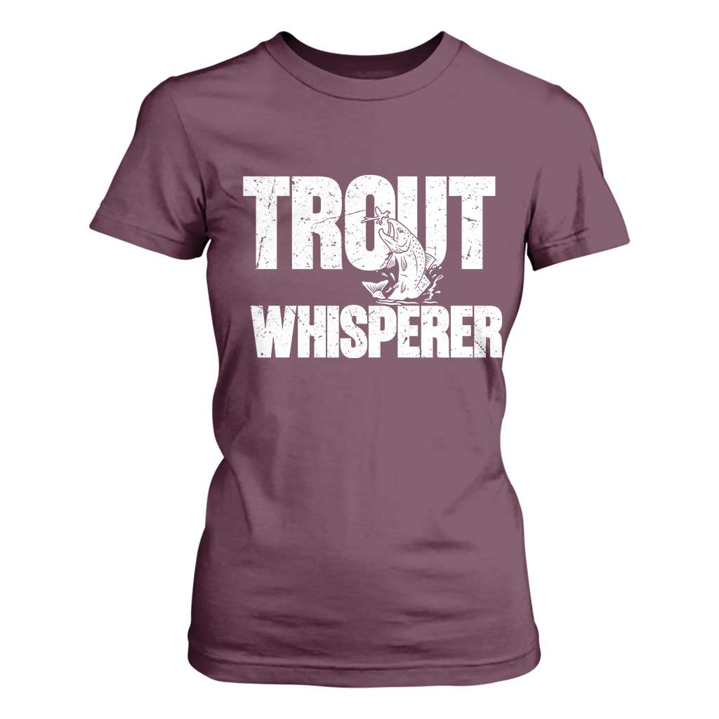 Trout Fishing T Shirt For Women Funny Fishing Fisherman Trout Whisperer Gift TS10 Maroon Print Your Wear