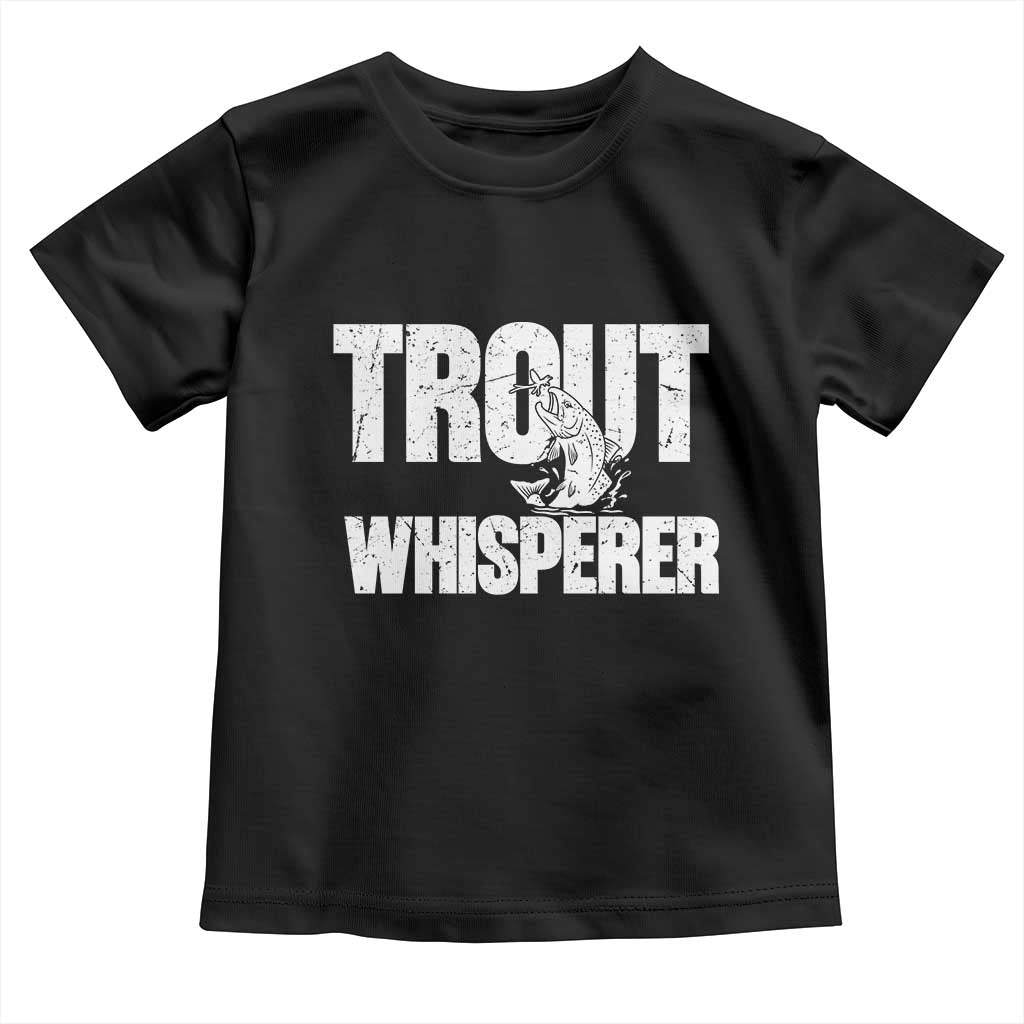 Trout Fishing Toddler T Shirt Funny Fishing Fisherman Trout Whisperer Gift TS10 Black Print Your Wear