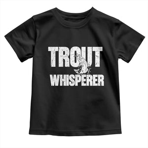 Trout Fishing Toddler T Shirt Funny Fishing Fisherman Trout Whisperer Gift TS10 Black Print Your Wear