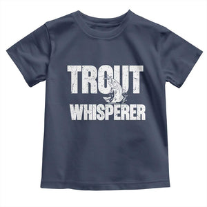 Trout Fishing Toddler T Shirt Funny Fishing Fisherman Trout Whisperer Gift TS10 Navy Print Your Wear