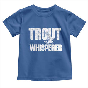 Trout Fishing Toddler T Shirt Funny Fishing Fisherman Trout Whisperer Gift TS10 Royal Blue Print Your Wear