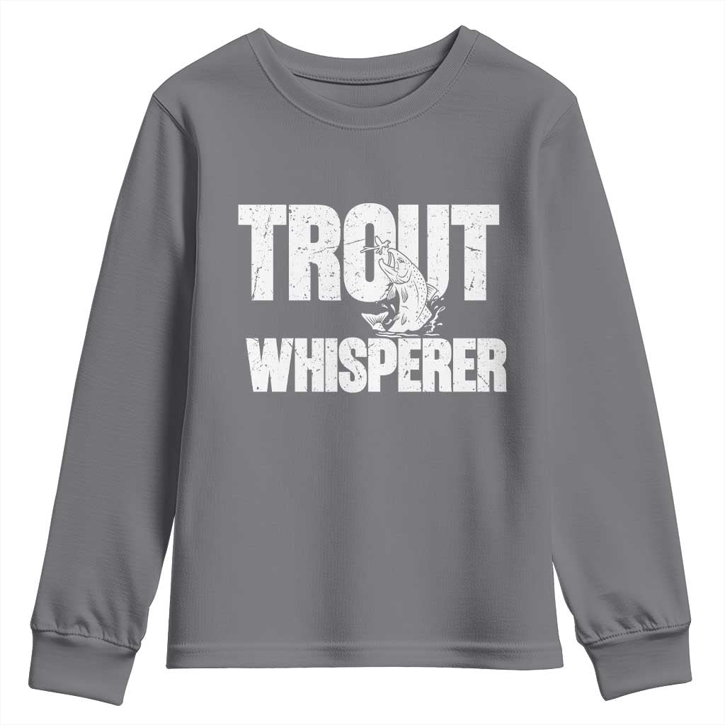 Trout Fishing Youth Sweatshirt Funny Fishing Fisherman Trout Whisperer Gift TS10 Charcoal Print Your Wear