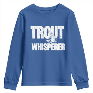 Trout Fishing Youth Sweatshirt Funny Fishing Fisherman Trout Whisperer Gift TS10 Royal Blue Print Your Wear
