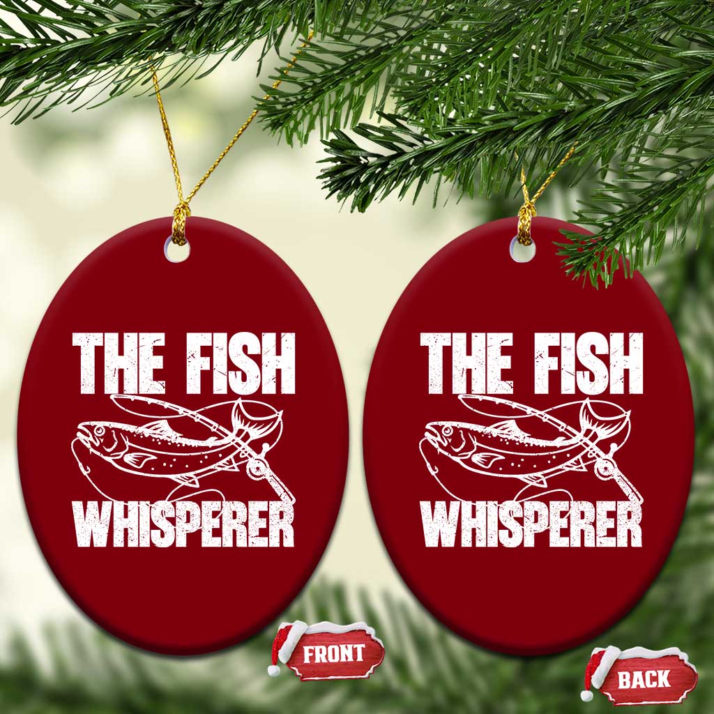 Funny Fishing Ceramic Ornament The Fish Whisperer Lake Life Gift For Fishermen Dads TS10 Print Your Wear