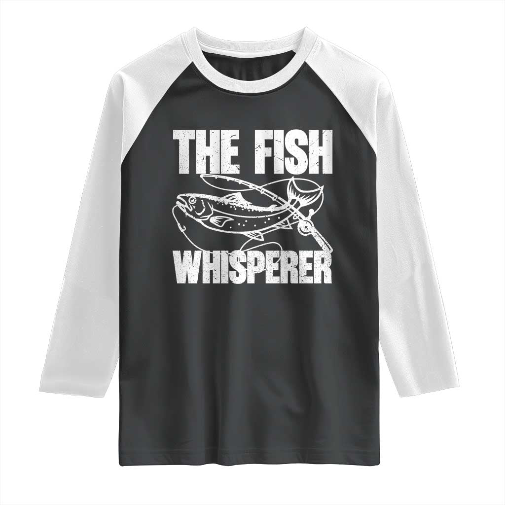 Funny Fishing Raglan Shirt The Fish Whisperer Lake Life Gift For Fishermen Dads TS10 Black White Print Your Wear