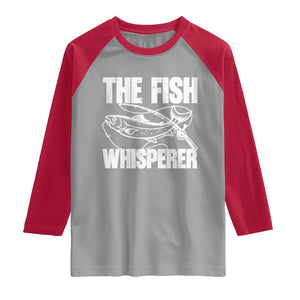 Funny Fishing Raglan Shirt The Fish Whisperer Lake Life Gift For Fishermen Dads TS10 Sport Gray Red Print Your Wear