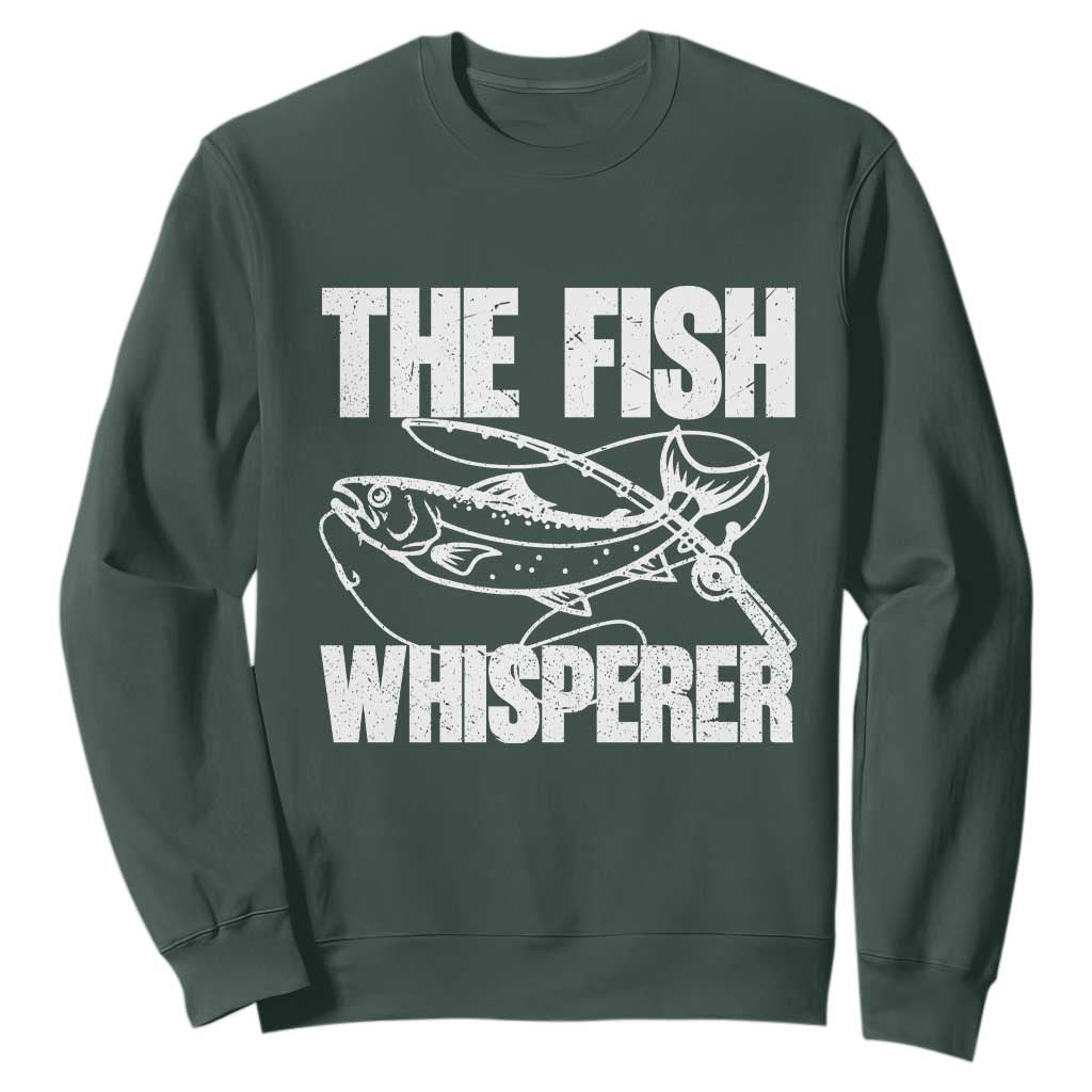 Funny Fishing Sweatshirt The Fish Whisperer Lake Life Gift For Fishermen Dads TS10 Dark Forest Green Print Your Wear