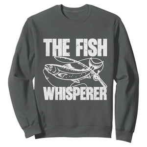 Funny Fishing Sweatshirt The Fish Whisperer Lake Life Gift For Fishermen Dads TS10 Dark Heather Print Your Wear