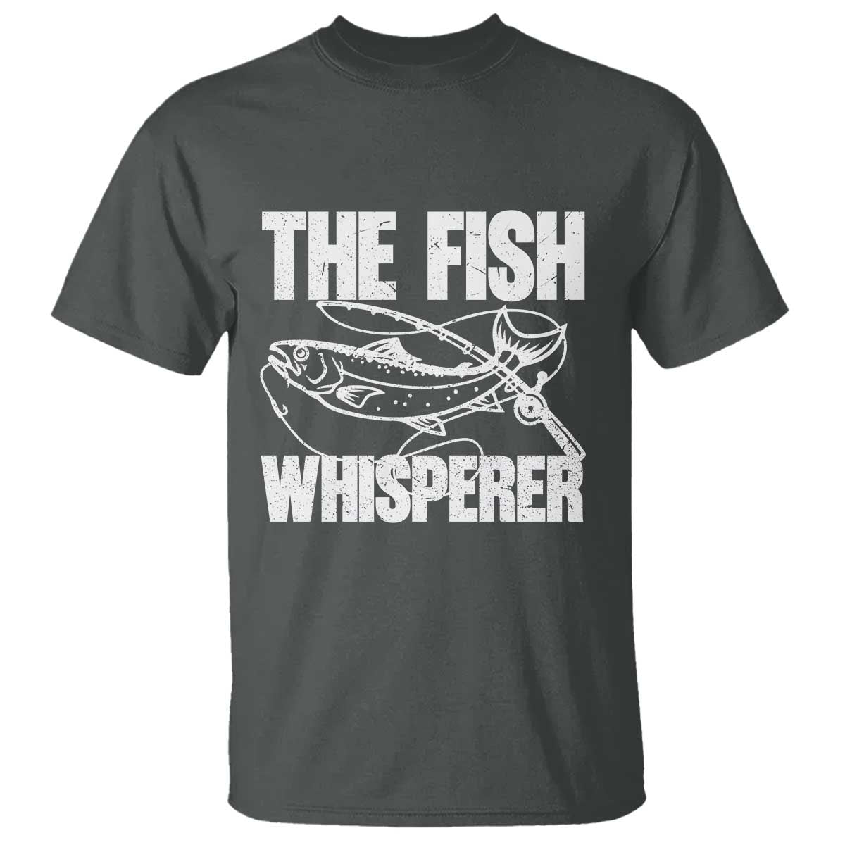 Funny Fishing T Shirt The Fish Whisperer Lake Life Gift For Fishermen Dads TS10 Dark Heather Print Your Wear