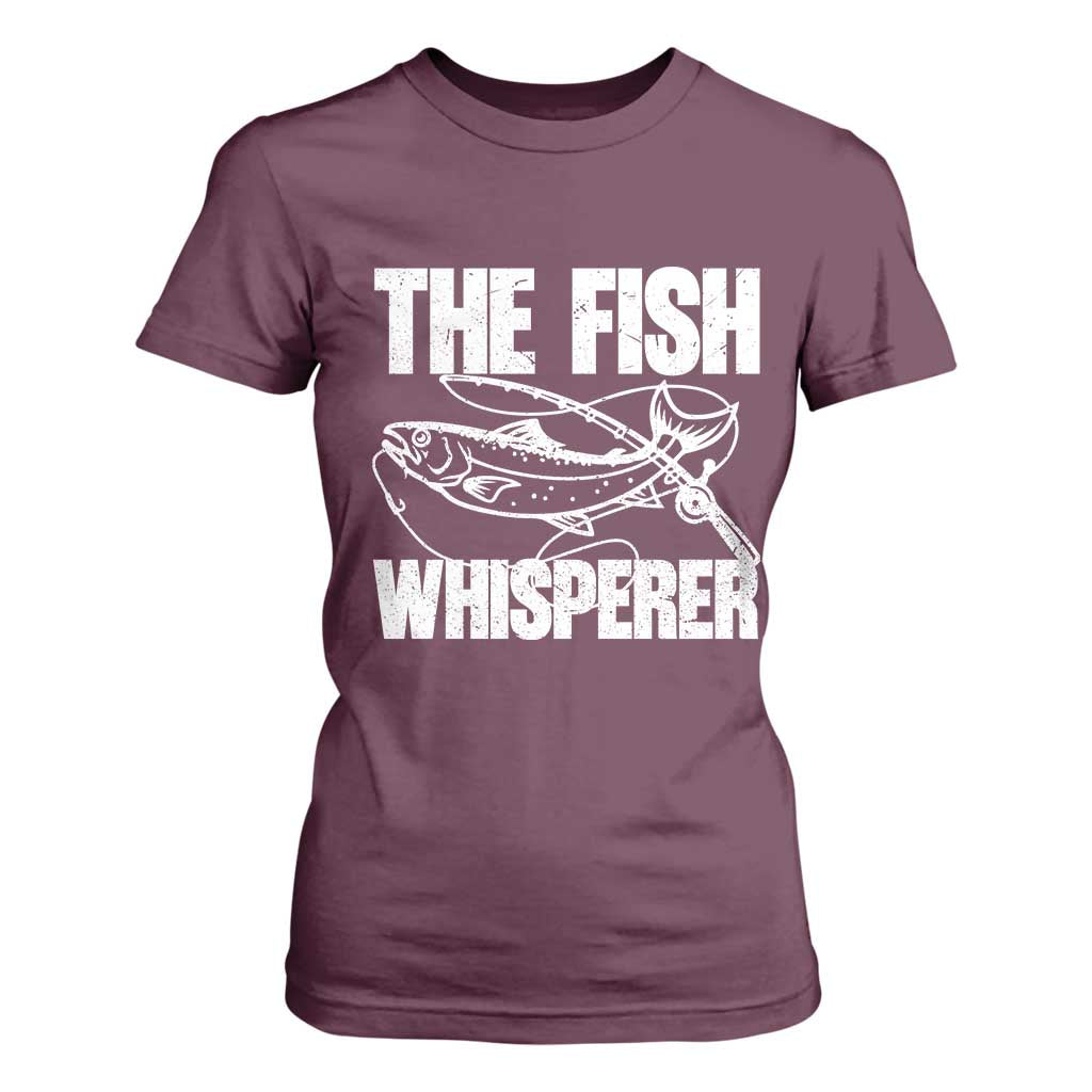 Funny Fishing T Shirt For Women The Fish Whisperer Lake Life Gift For Fishermen Dads TS10 Maroon Print Your Wear