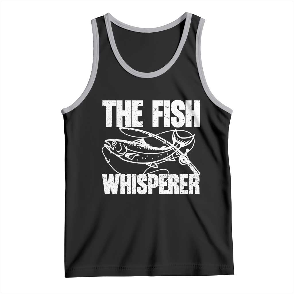 Funny Fishing Tank Top The Fish Whisperer Lake Life Gift For Fishermen Dads TS10 Black Athletic Heather Print Your Wear
