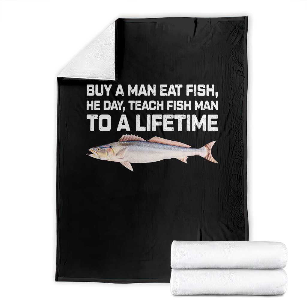Funny Fishing Meme Throw Blanket Buy A Man Eat Fish Inappropriate TS10 Black Print Your Wear
