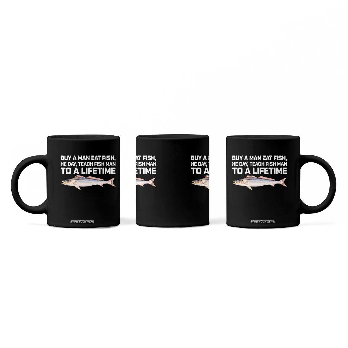 Funny Fishing Meme Coffee Mug Buy A Man Eat Fish Inappropriate TS10 Print Your Wear
