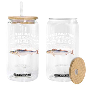 Funny Fishing Meme Glass Can Buy A Man Eat Fish Inappropriate TS10 Print Your Wear