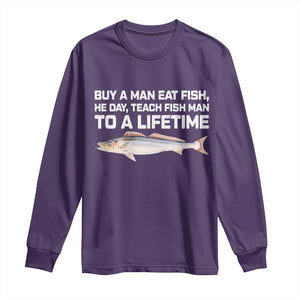 Funny Fishing Meme Long Sleeve Shirt Buy A Man Eat Fish Inappropriate TS10 Purple Print Your Wear