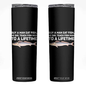 Funny Fishing Meme Skinny Tumbler Buy A Man Eat Fish Inappropriate TS10 Black Print Your Wear