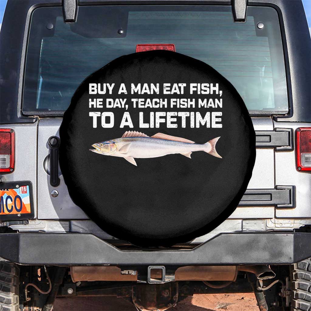 Funny Fishing Meme Spare Tire Cover Buy A Man Eat Fish Inappropriate TS10 No hole Black Print Your Wear
