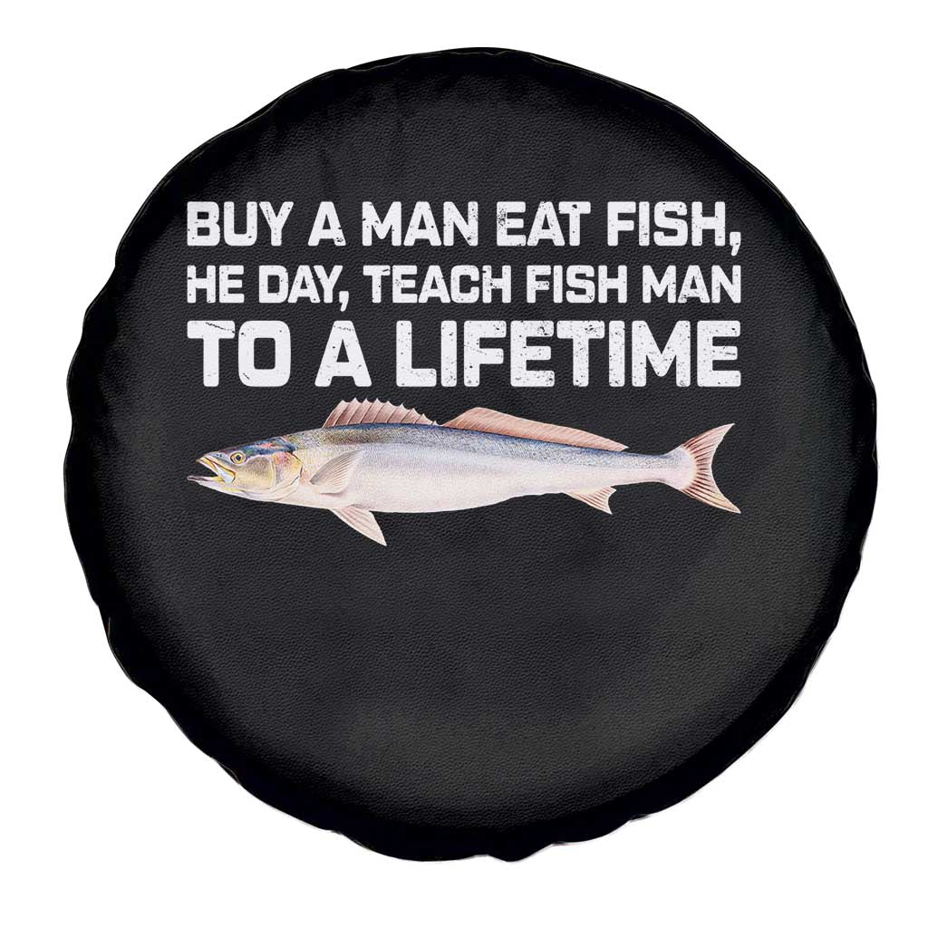 Funny Fishing Meme Spare Tire Cover Buy A Man Eat Fish Inappropriate TS10 Print Your Wear