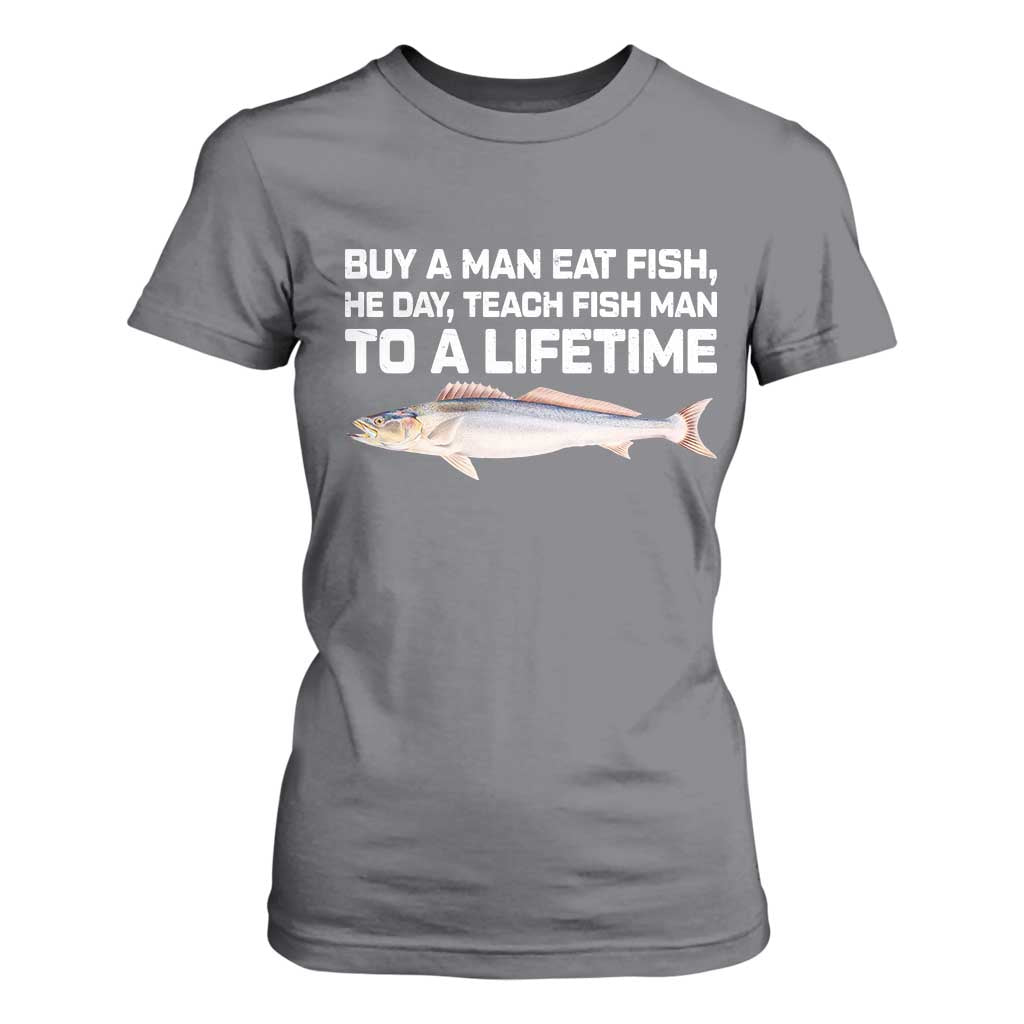 Funny Fishing Meme T Shirt For Women Buy A Man Eat Fish Inappropriate TS10 Charcoal Print Your Wear