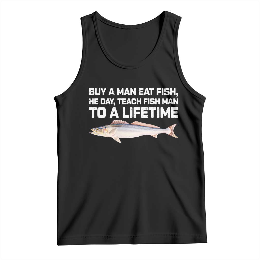 Funny Fishing Meme Tank Top Buy A Man Eat Fish Inappropriate TS10 Black Print Your Wear