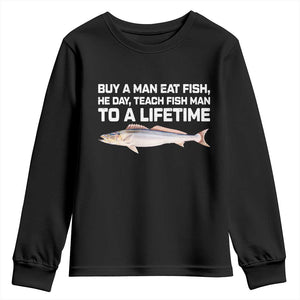 Funny Fishing Meme Youth Sweatshirt Buy A Man Eat Fish Inappropriate TS10 Black Print Your Wear