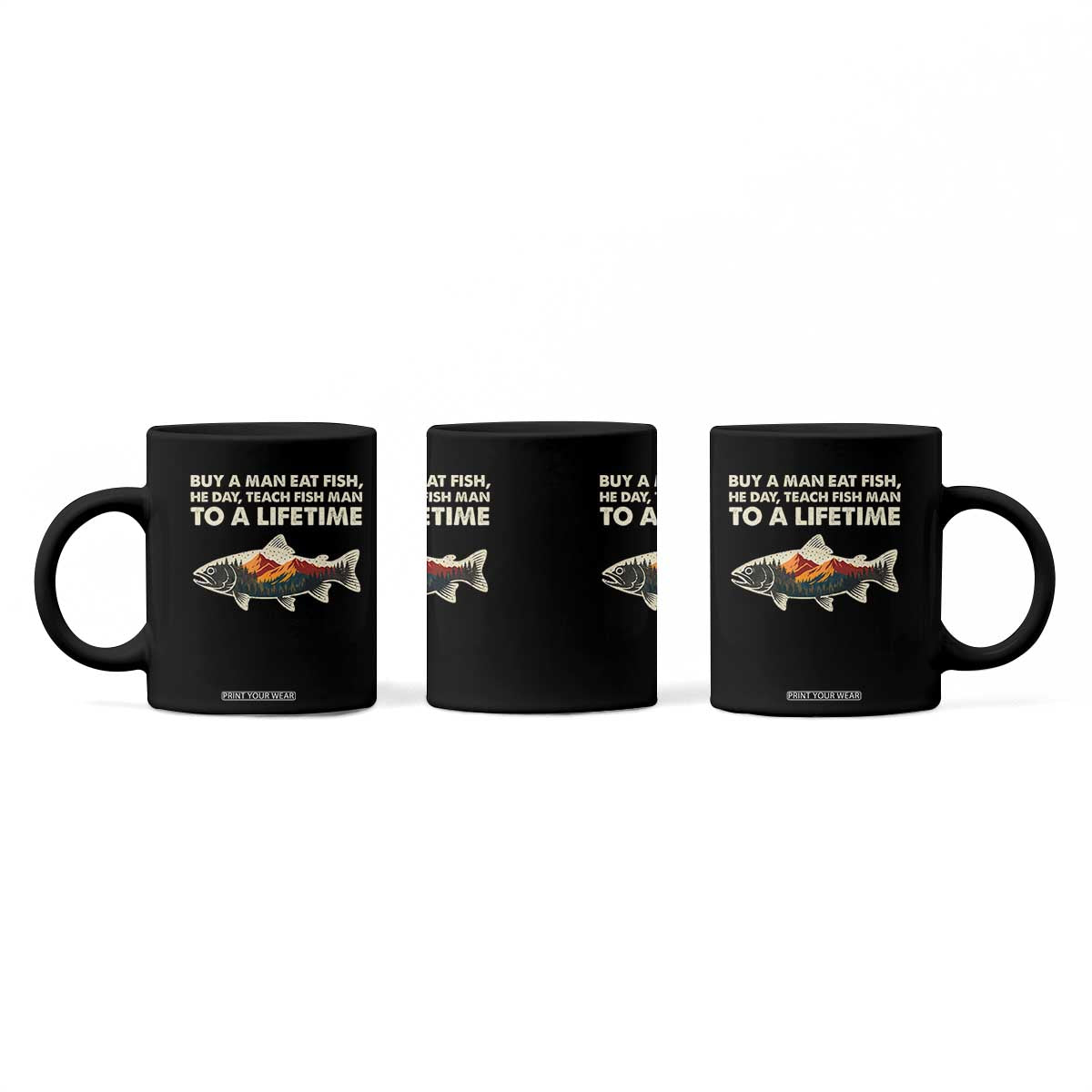 Funny Fishing Meme Coffee Mug Vintage Buy A Man Eat Fish Inappropriate TS10 Print Your Wear
