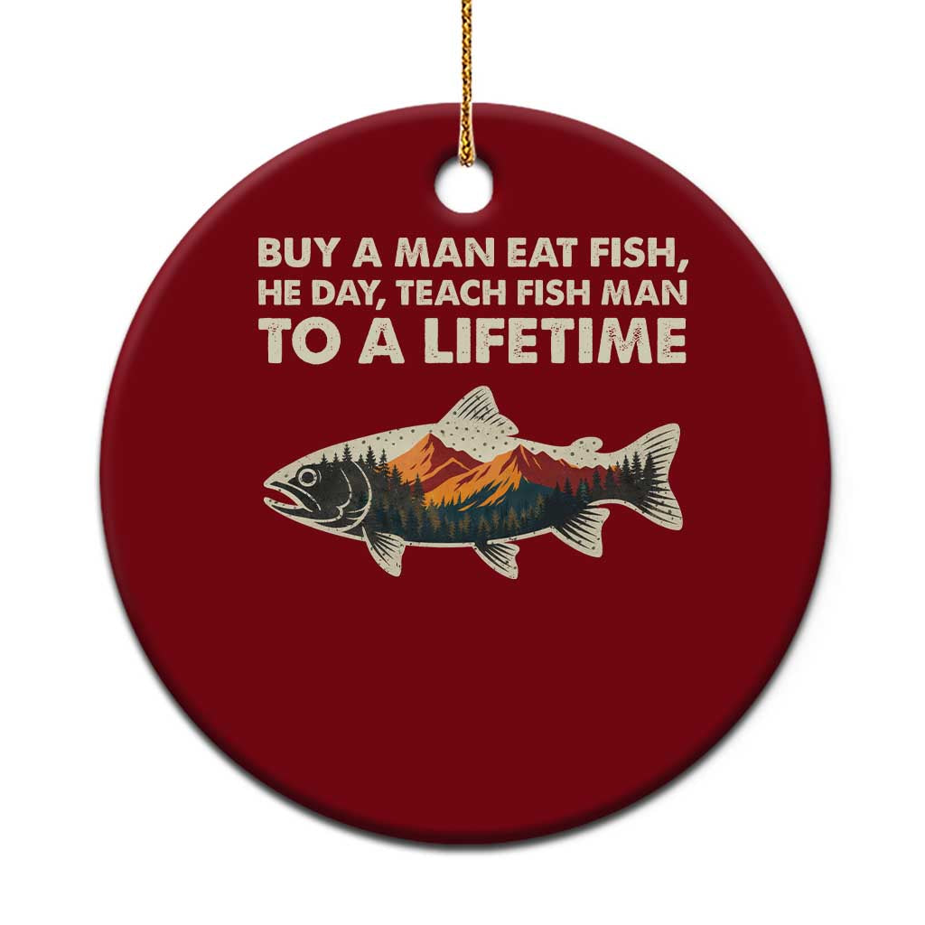Funny Fishing Meme Ceramic Ornament Vintage Buy A Man Eat Fish Inappropriate TS10 1pc Red Print Your Wear