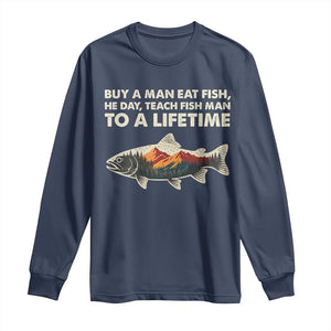 Funny Fishing Meme Long Sleeve Shirt Vintage Buy A Man Eat Fish Inappropriate TS10 Navy Print Your Wear