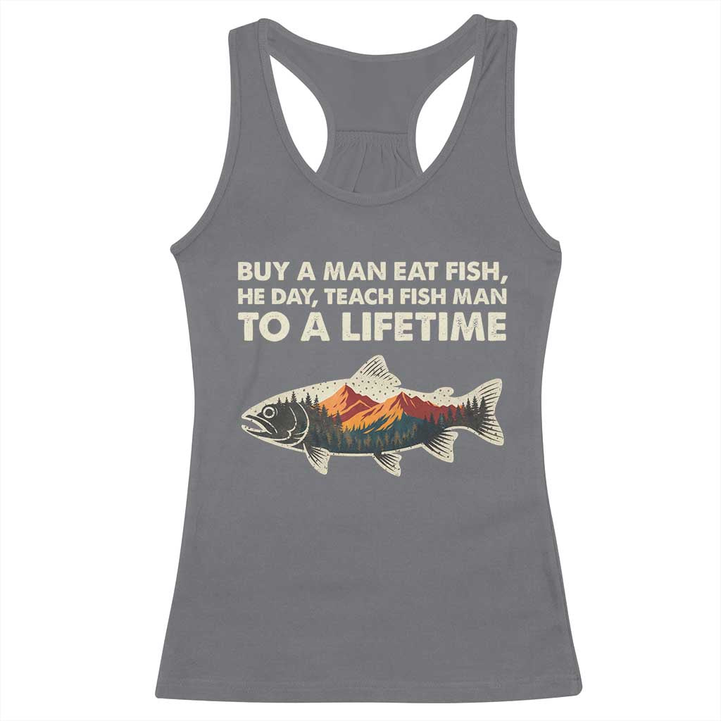 Funny Fishing Meme Racerback Tank Top Vintage Buy A Man Eat Fish Inappropriate TS10 Charcoal Print Your Wear