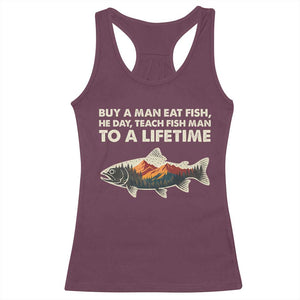Funny Fishing Meme Racerback Tank Top Vintage Buy A Man Eat Fish Inappropriate TS10 Maroon Print Your Wear