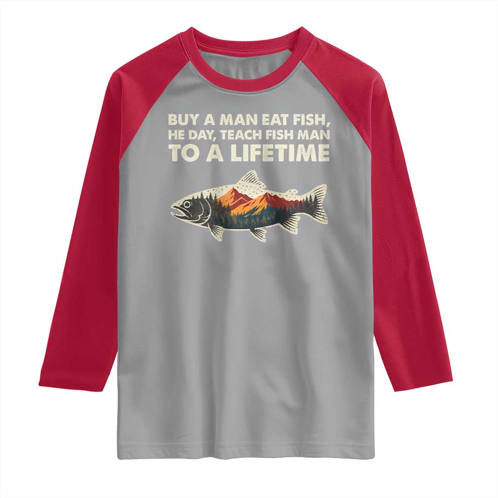 Funny Fishing Meme Raglan Shirt Vintage Buy A Man Eat Fish Inappropriate TS10 Sport Gray Red Print Your Wear