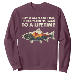 Funny Fishing Meme Sweatshirt Vintage Buy A Man Eat Fish Inappropriate TS10 Maroon Print Your Wear