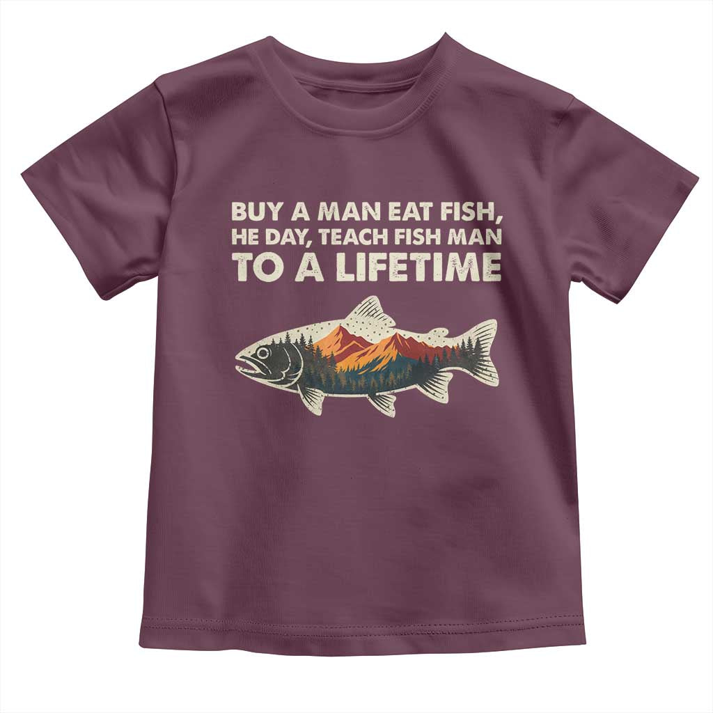Funny Fishing Meme Toddler T Shirt Vintage Buy A Man Eat Fish Inappropriate TS10 Maroon Print Your Wear