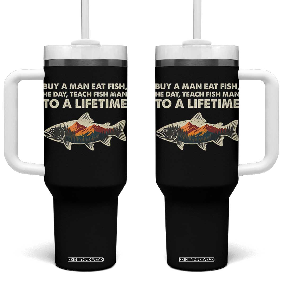 Funny Fishing Meme Tumbler With Handle Vintage Buy A Man Eat Fish Inappropriate TS10 One Size: 40 oz Black Print Your Wear