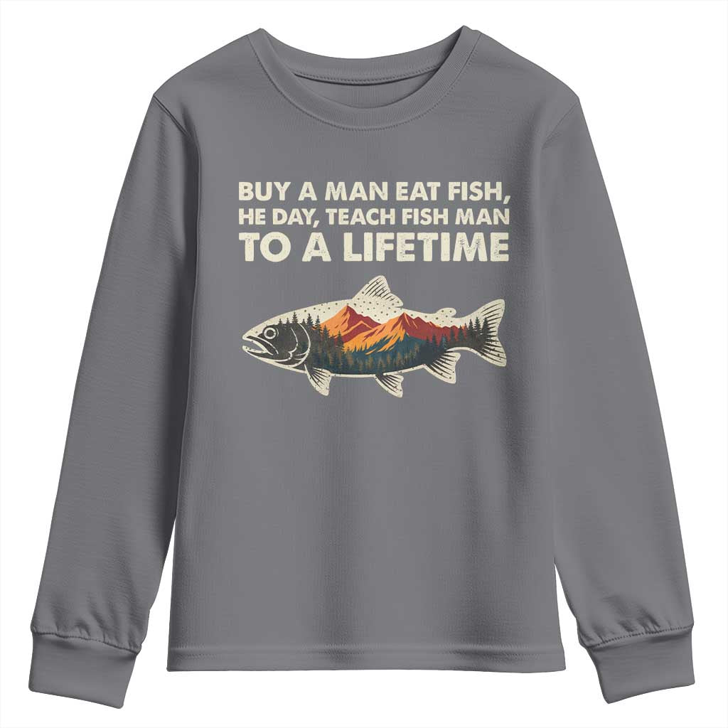 Funny Fishing Meme Youth Sweatshirt Vintage Buy A Man Eat Fish Inappropriate TS10 Charcoal Print Your Wear
