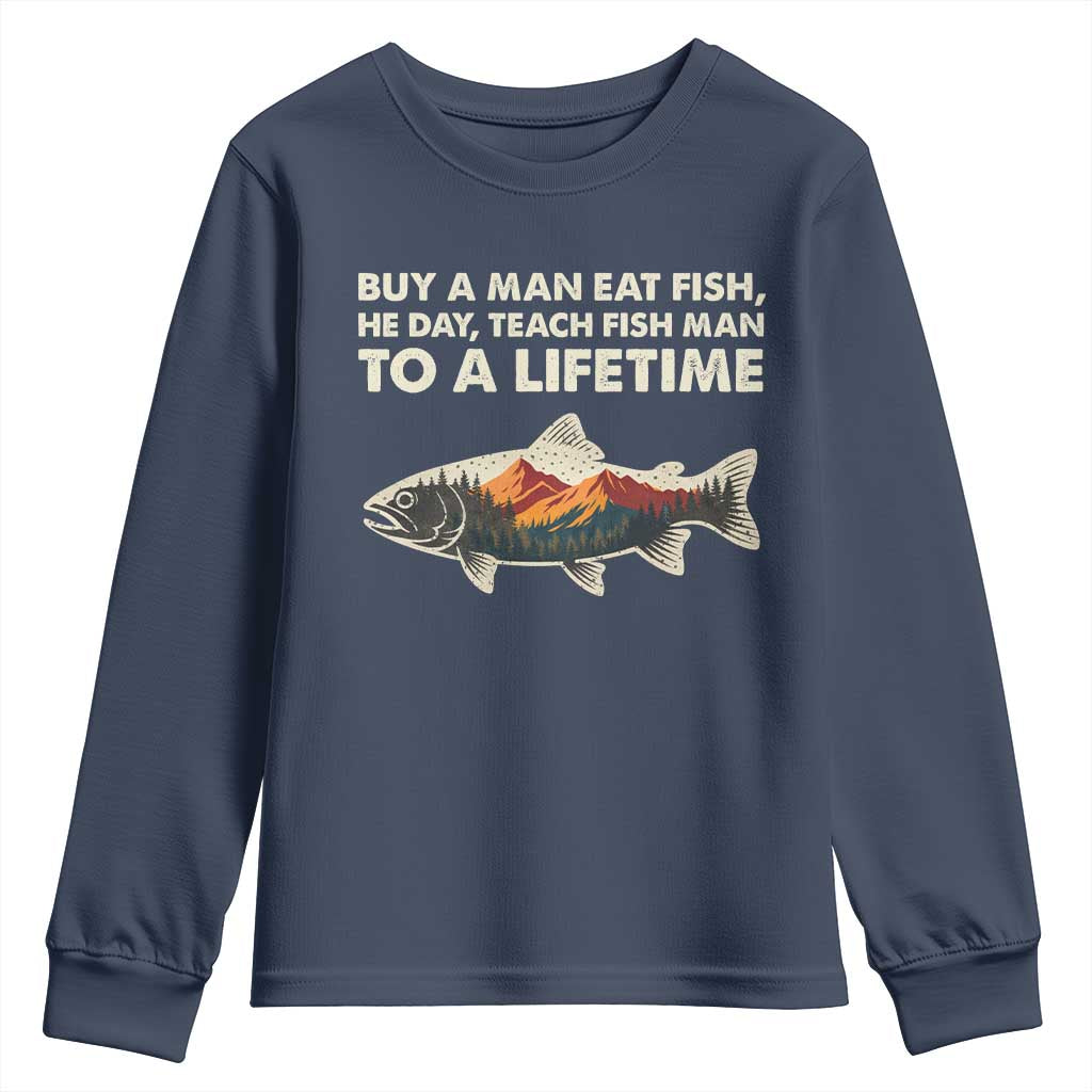 Funny Fishing Meme Youth Sweatshirt Vintage Buy A Man Eat Fish Inappropriate TS10 Navy Print Your Wear