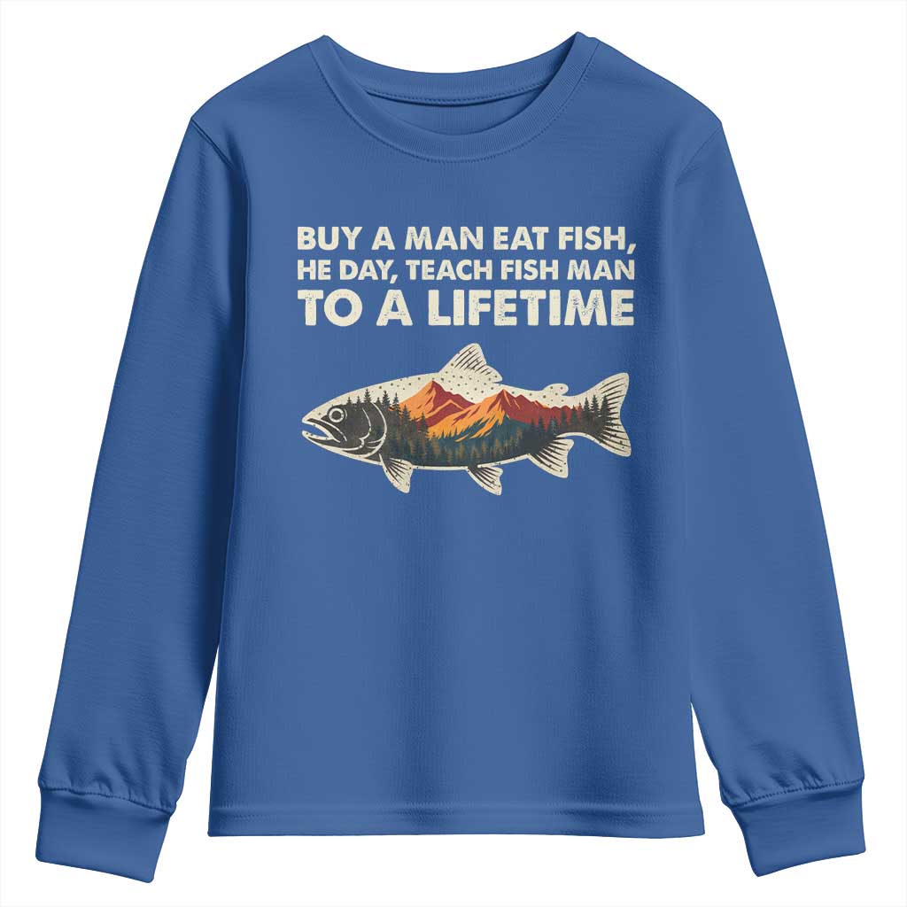 Funny Fishing Meme Youth Sweatshirt Vintage Buy A Man Eat Fish Inappropriate TS10 Royal Blue Print Your Wear