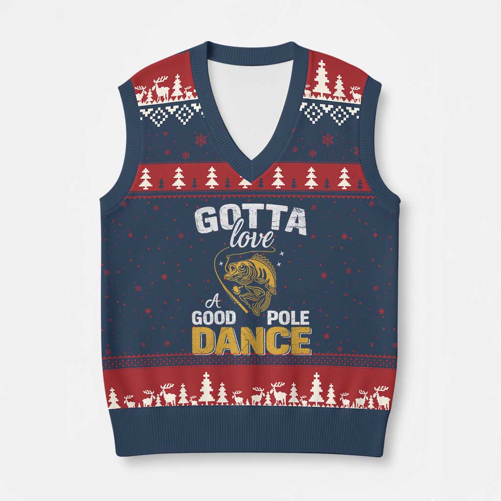 Gotta Love A Good Pole Dance Fishing V-Neck Knit Sweater Vest Funny Fisherman Grandpa Dad Uncle Boyfriend TS10 Navy Red Print Your Wear