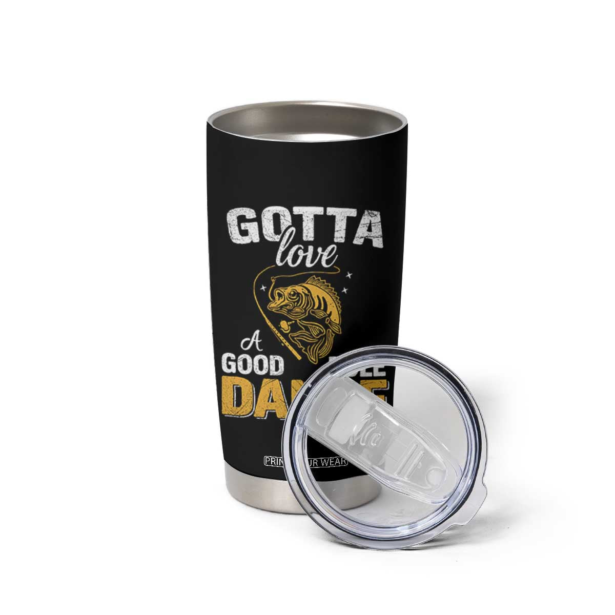 Gotta Love A Good Pole Dance Fishing Tumbler Cup Funny Fisherman Grandpa Dad Uncle Boyfriend TS10 Print Your Wear