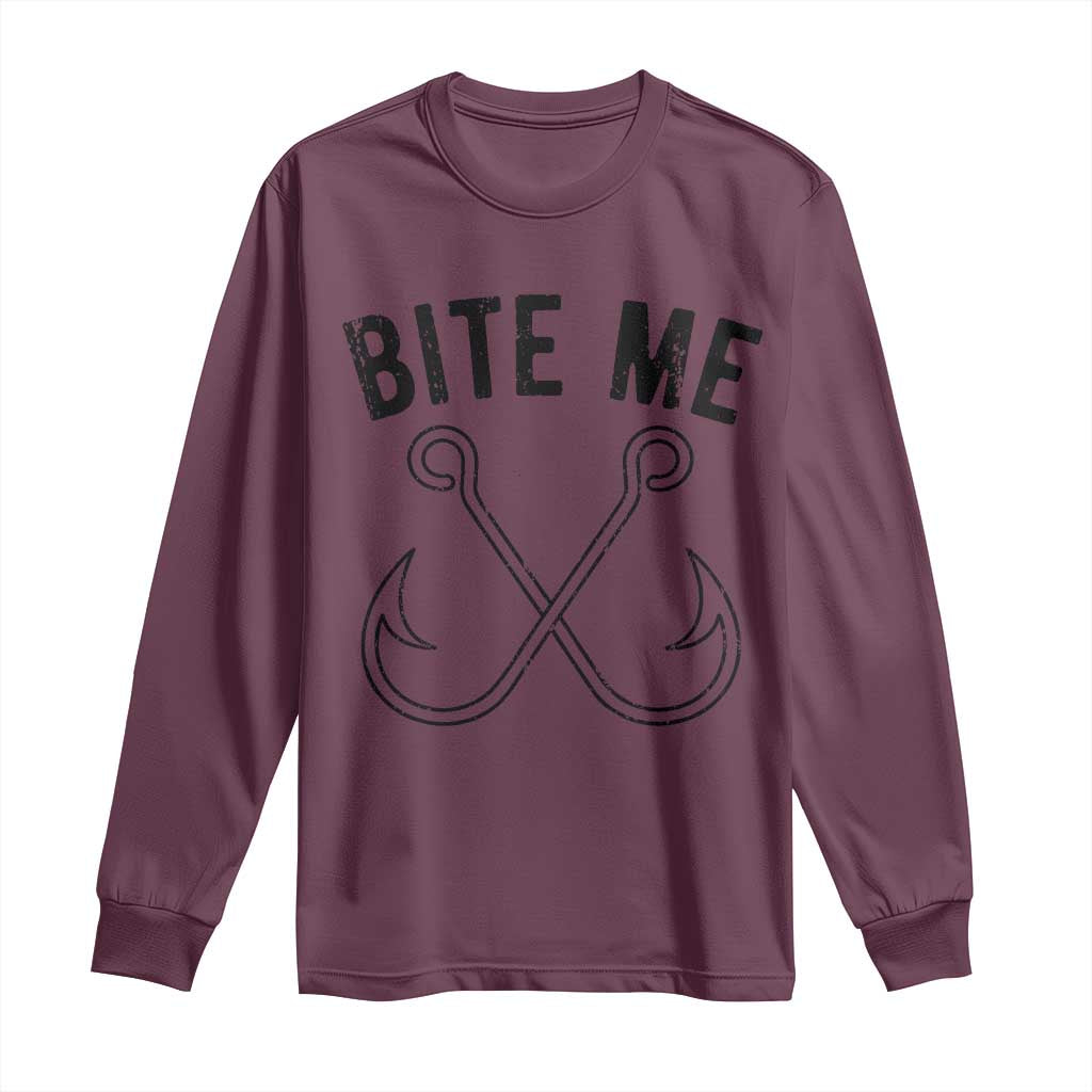 Cool Catchy Angler Long Sleeve Shirt Retro Bite Me Bass Fishing Fishermen TS10 Maroon Print Your Wear